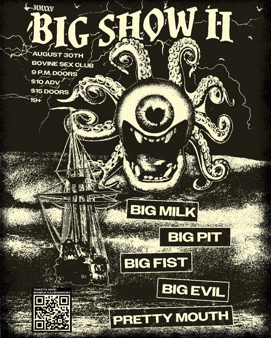 AUG 30 - BIG SHOW 2: BIG MILK, BIG PIT, BIG FIST, BIG EVIL, PRETTY MOUTH